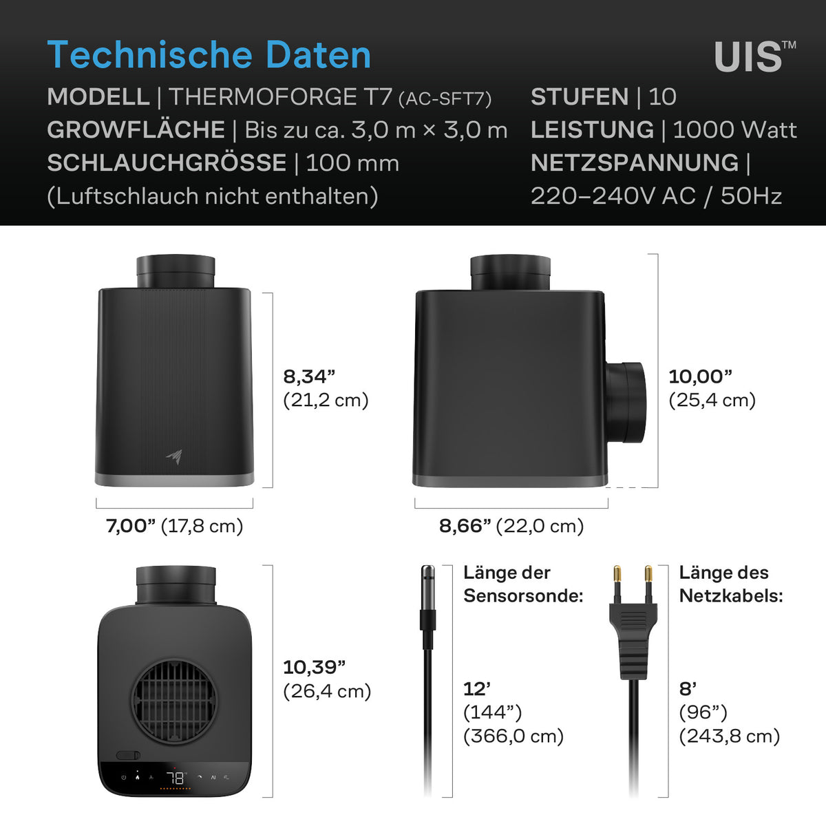 Technisches Datenblatt für den AC INFINITY THERMOFORGE T7 smarter Heizlüfter mit 10 Stufen, 1000 Watt und KI-gestützter VPD- und Temperatursteuerung, mit Produktbildern, Abmessungen, Leistungsangaben, Kabellänge und Sensorkabellänge zur Gewährleistung einer optimalen Klimastabilität. Verfügt über zweisprachige Etiketten (Deutsch und Englisch) für jede Maßeinheit – ideal als Heizlösung für das Growzelt.